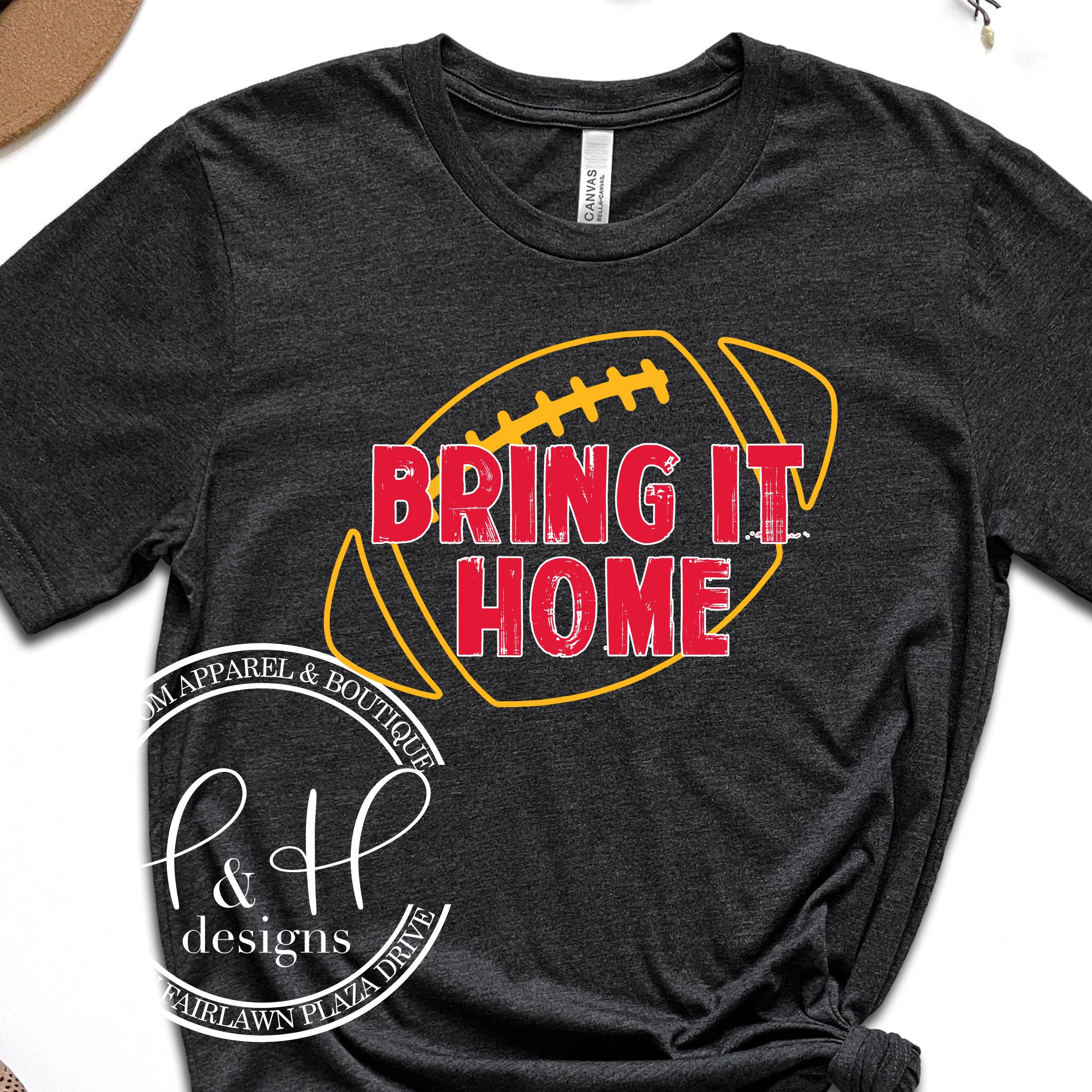 Bring it Home Football – H&H Designs LLC